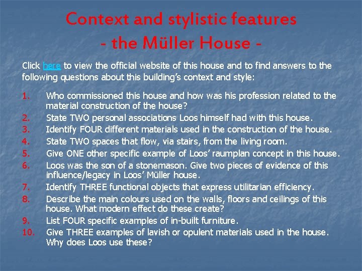 Context and stylistic features - the Müller House Click here to view the official