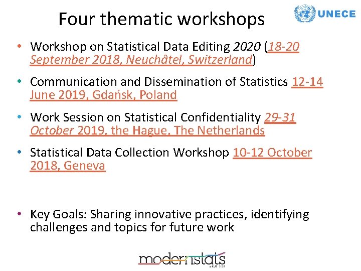 Four thematic workshops • Workshop on Statistical Data Editing 2020 (18 -20 September 2018,