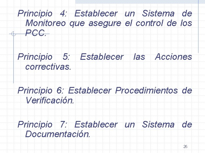 Principio 4: Establecer un Sistema de Monitoreo que asegure el control de los PCC.