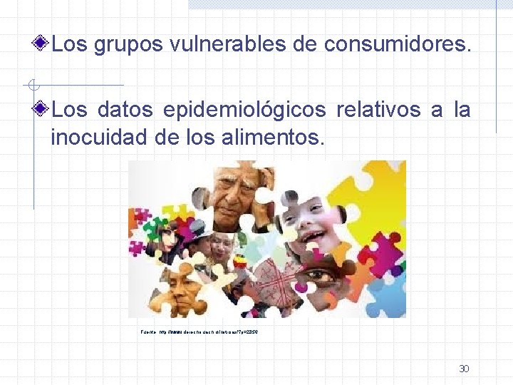 Los grupos vulnerables de consumidores. Los datos epidemiológicos relativos a la inocuidad de los