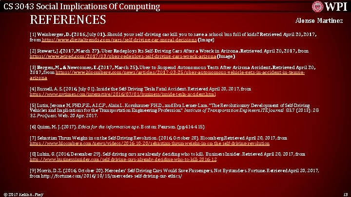 CS 3043 Social Implications Of Computing REFERENCES Alonso Martinez [1] Weinberger, D. (2016, July