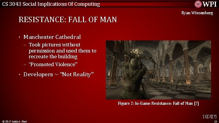 CS 3043 Social Implications Of Computing RESISTANCE: FALL OF MAN Ryan Wiesenberg • Manchester