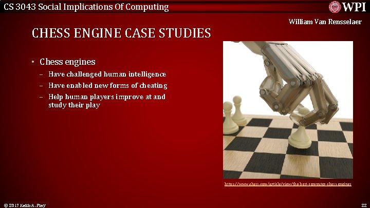 CS 3043 Social Implications Of Computing CHESS ENGINE CASE STUDIES William Van Rensselaer •