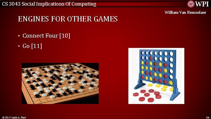 CS 3043 Social Implications Of Computing ENGINES FOR OTHER GAMES William Van Rensselaer •