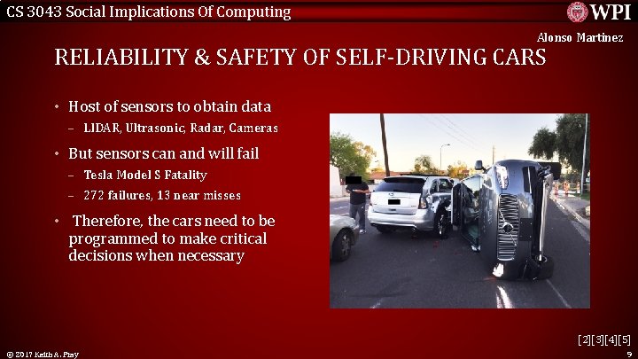 CS 3043 Social Implications Of Computing Alonso Martinez RELIABILITY & SAFETY OF SELF-DRIVING CARS