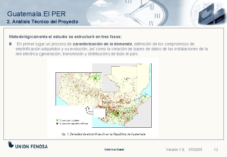 Guatemala. El PER 2. Análisis Técnico del Proyecto Metodológicamente el estudio se estructuró en