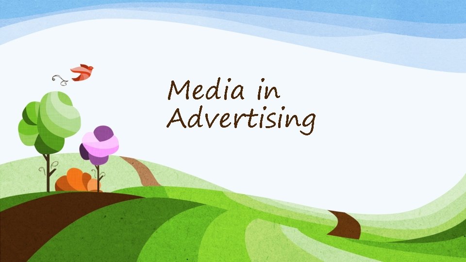 Media in Advertising 