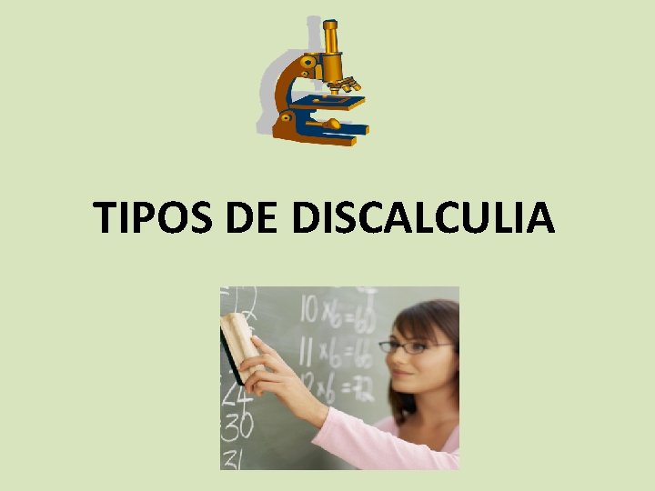 TIPOS DE DISCALCULIA 