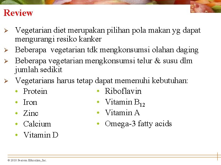 Review Ø Ø Vegetarian diet merupakan pilihan pola makan yg dapat mengurangi resiko kanker
