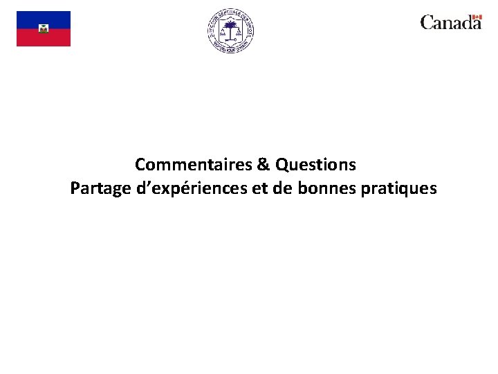 Commentaires & Questions Partage d’expériences et de bonnes pratiques 