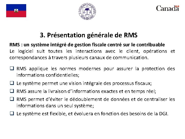 3. Présentation générale de RMS : un système intégré de gestion fiscale centré sur