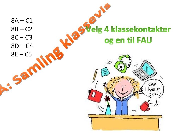 8 A – C 1 8 B – C 2 8 C – C 8 A – C 1 8 B – C 2 8 C – C