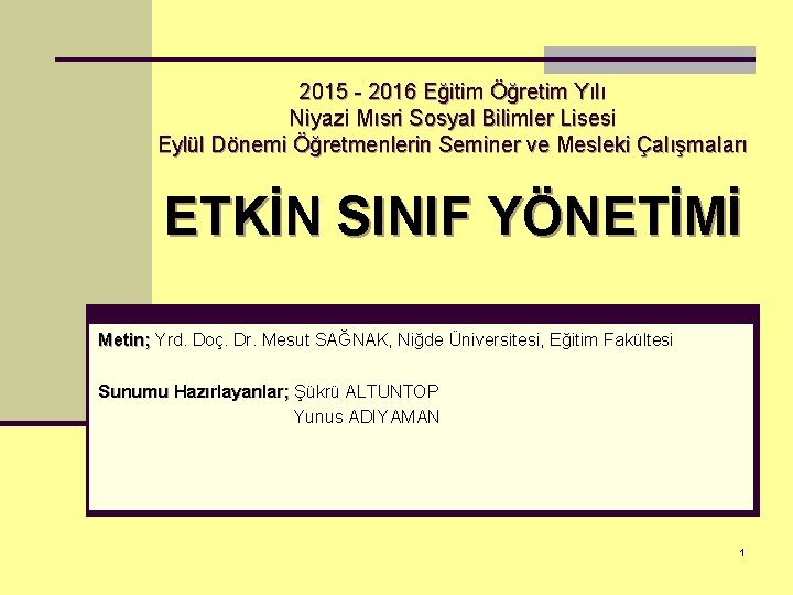 2015 - 2016 Eğitim Öğretim Yılı Niyazi Mısri Sosyal Bilimler Lisesi Eylül Dönemi Öğretmenlerin