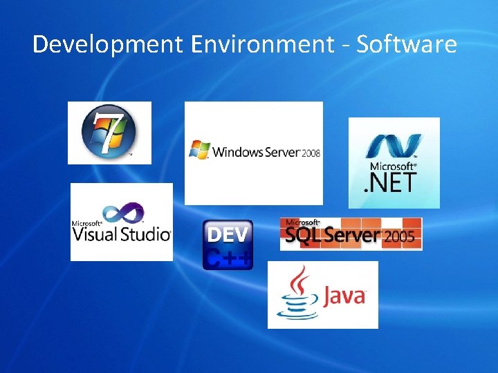 Development Environment - Software 