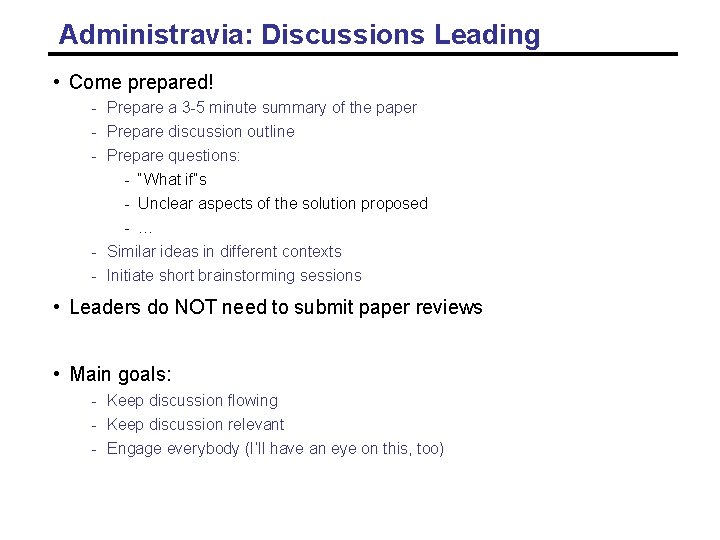 Administravia: Discussions Leading • Come prepared! - Prepare a 3 -5 minute summary of Administravia: Discussions Leading • Come prepared! - Prepare a 3 -5 minute summary of