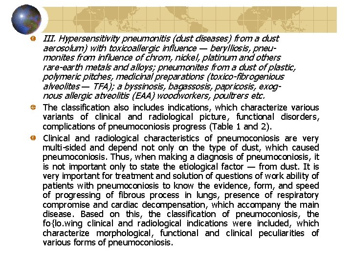 III. Hypersensitivity pneumonitis (dust diseases) from a dust aerosolum) with toxicoallergic influence — berylliosis,