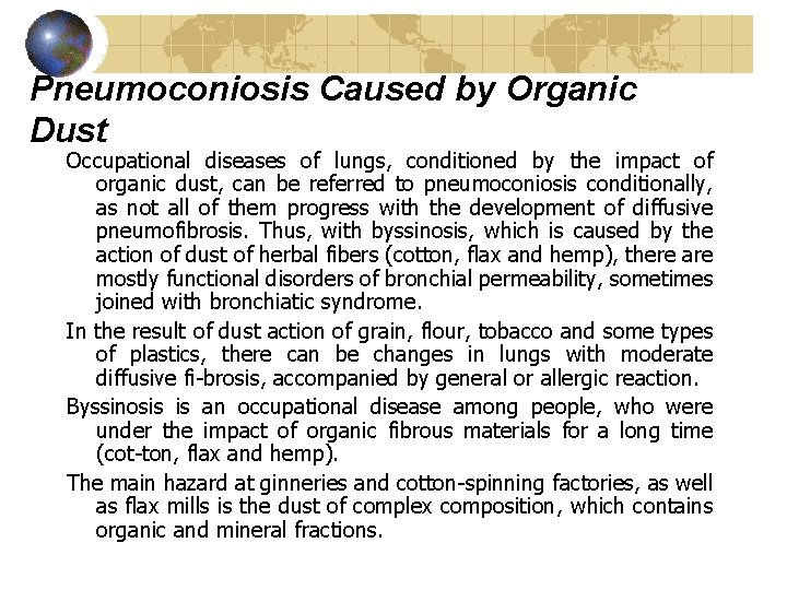 Pneumoconiosis Caused by Organic Dust Occupational diseases of lungs, conditioned by the impact of