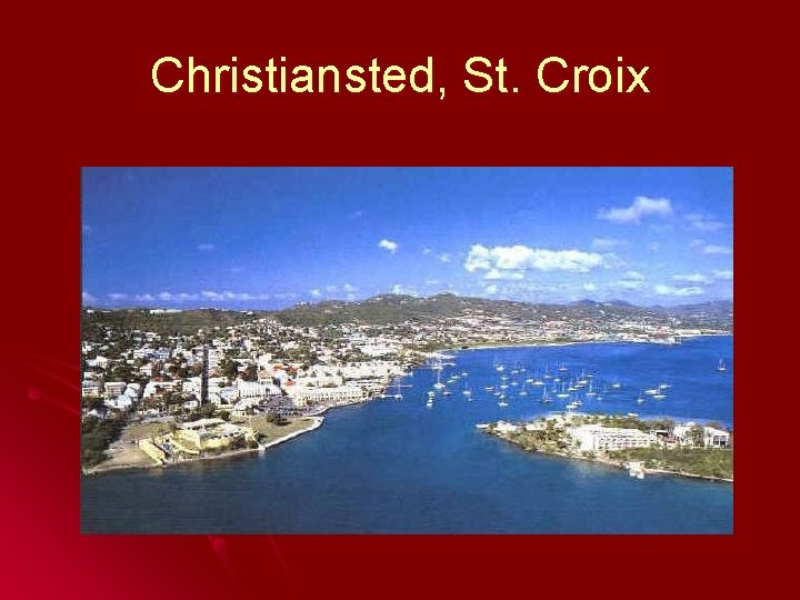 Christiansted, St. Croix 