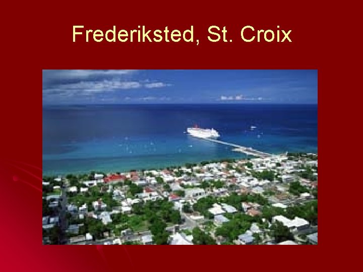 Frederiksted, St. Croix 