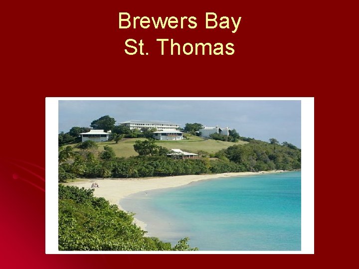 Brewers Bay St. Thomas 