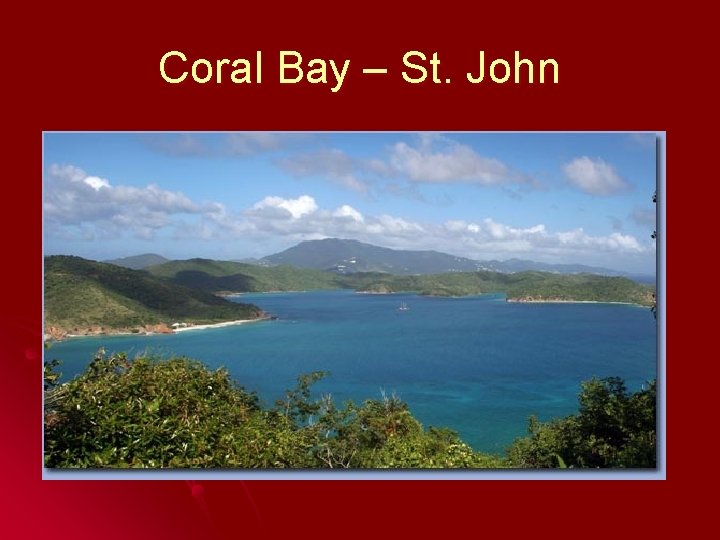 Coral Bay – St. John 