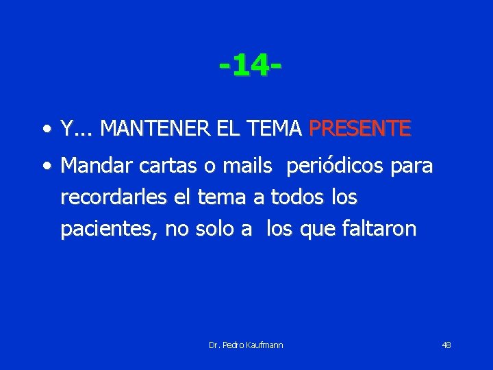 -14 • Y. . . MANTENER EL TEMA PRESENTE • Mandar cartas o mails