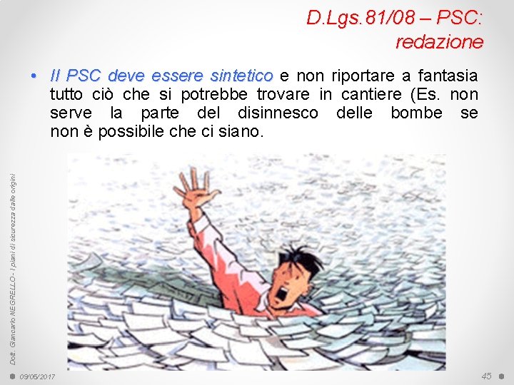 D. Lgs. 81/08 – PSC: redazione Dott. Giancarlo NEGRELLO - I piani di sicurezza