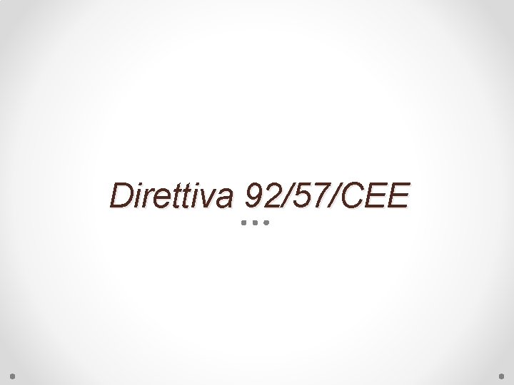 Direttiva 92/57/CEE 