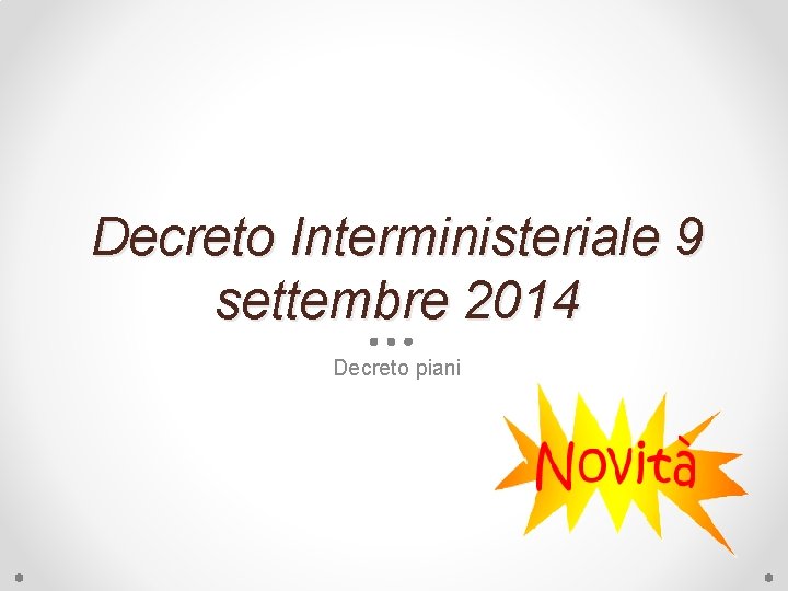 Decreto Interministeriale 9 settembre 2014 Decreto piani 