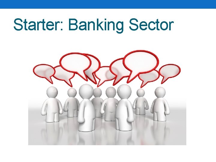 Starter: Banking Sector 