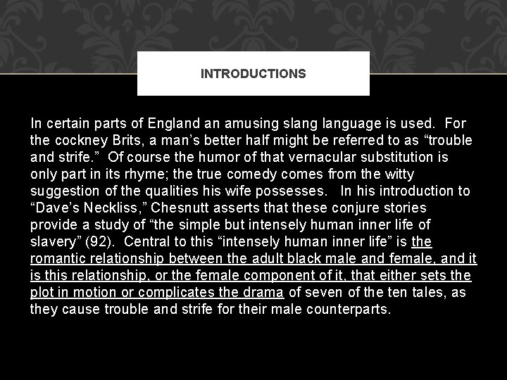 INTRODUCTIONS In certain parts of England an amusing slanguage is used. For the cockney