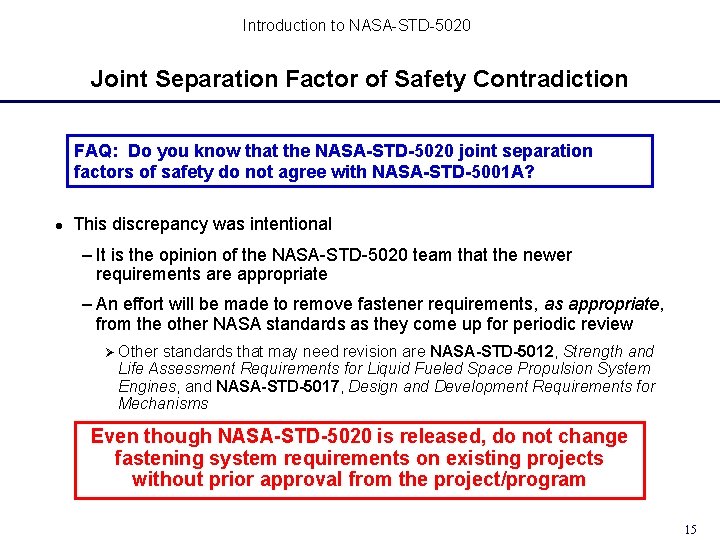 Introduction to NASA-STD-5020 Joint Separation Factor of Safety Contradiction FAQ: Do you know that Introduction to NASA-STD-5020 Joint Separation Factor of Safety Contradiction FAQ: Do you know that