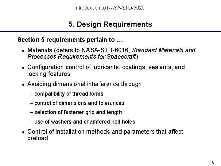 Introduction to NASA-STD-5020 5. Design Requirements Section 5 requirements pertain to … Materials (defers Introduction to NASA-STD-5020 5. Design Requirements Section 5 requirements pertain to … Materials (defers