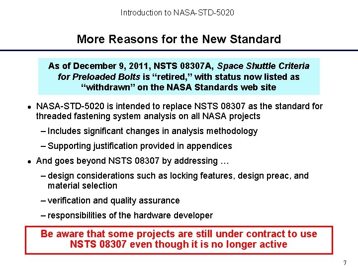 Introduction to NASA-STD-5020 More Reasons for the New Standard As of December 9, 2011, Introduction to NASA-STD-5020 More Reasons for the New Standard As of December 9, 2011,