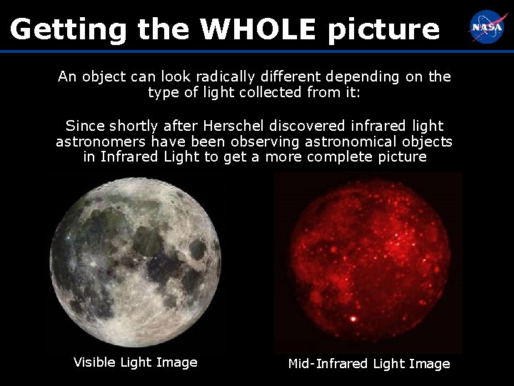 Getting the WHOLE picture An object can look radically different depending on the type