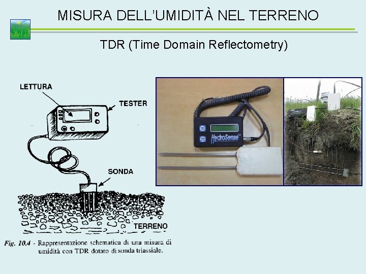 MISURA DELL’UMIDITÀ NEL TERRENO TDR (Time Domain Reflectometry) 