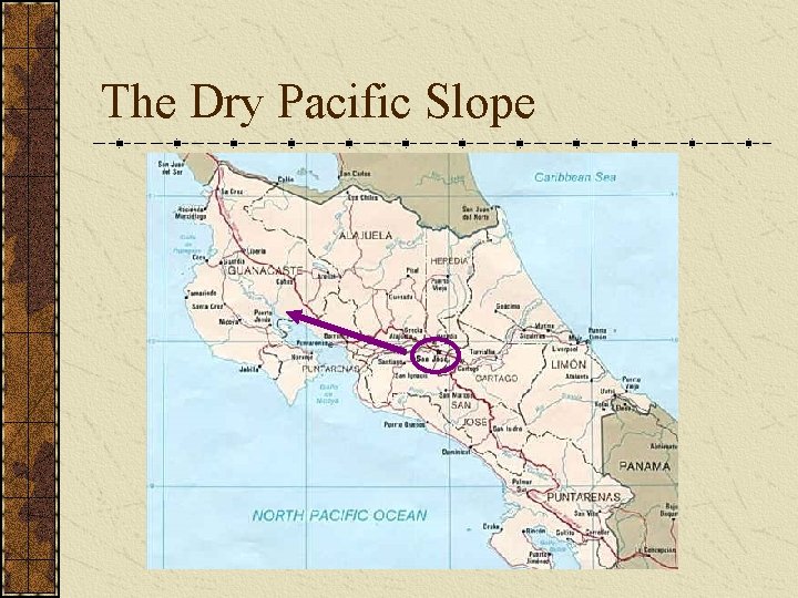 The Dry Pacific Slope 
