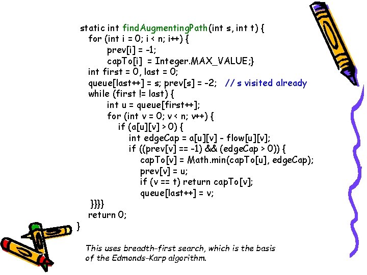 static int find. Augmenting. Path(int s, int t) { for (int i = 0;