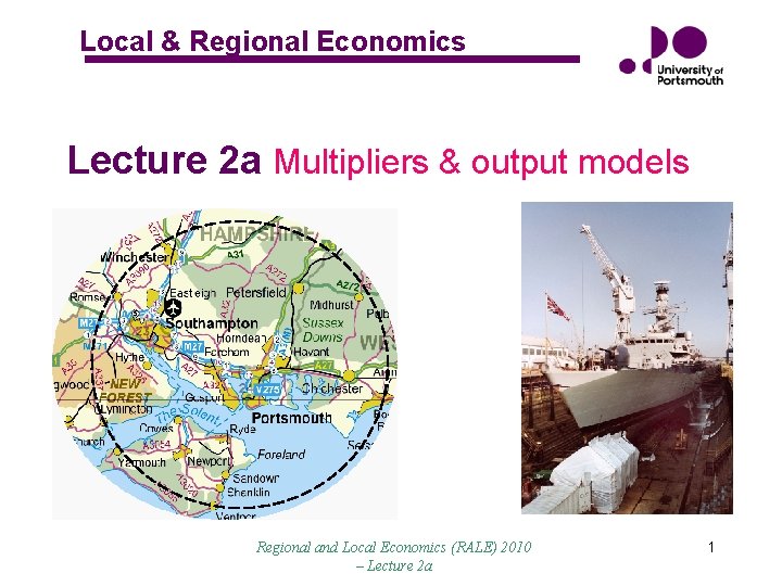 Local & Regional Economics Lecture 2 a Multipliers & output models Regional and Local