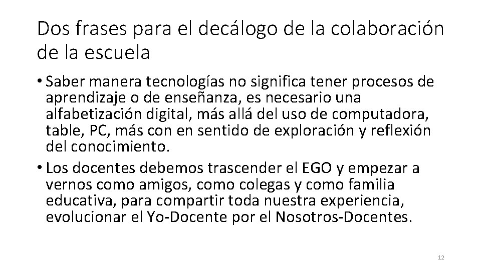 Dos frases para el decálogo de la colaboración de la escuela • Saber manera