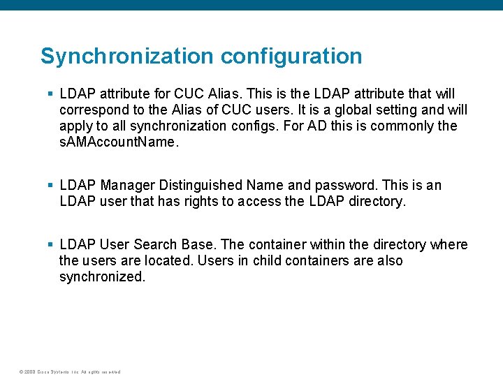 Synchronization configuration § LDAP attribute for CUC Alias. This is the LDAP attribute that