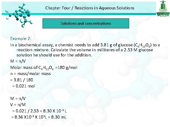 Chapter Four / Reactions in Aqueous Solutions and concentrations Example 2: In a biochemical