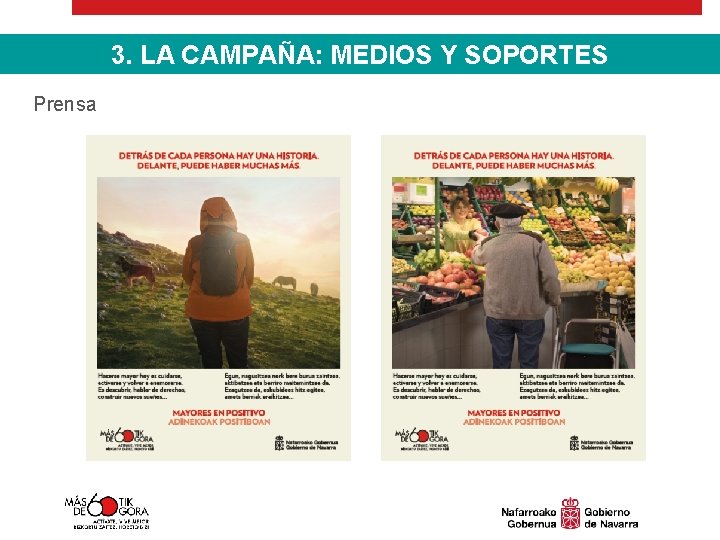 3. LA CAMPAÑA: MEDIOS Y SOPORTES Prensa 