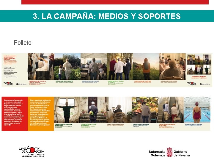 3. LA CAMPAÑA: MEDIOS Y SOPORTES Folleto 