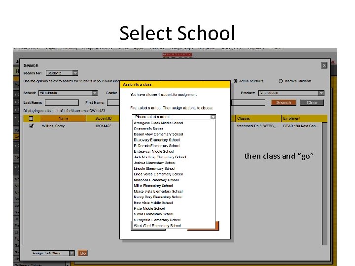 Select School then class and “go” 