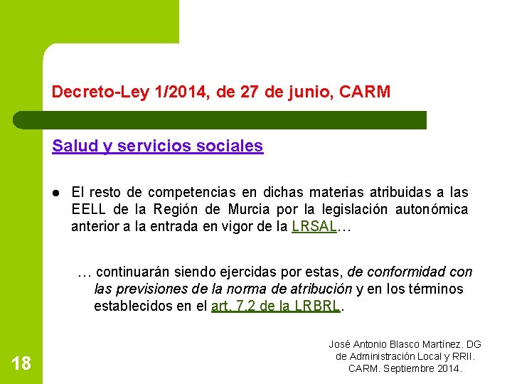 Decreto-Ley 1/2014, de 27 de junio, CARM Salud y servicios sociales l El resto