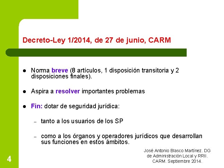 Decreto-Ley 1/2014, de 27 de junio, CARM 4 l Norma breve (8 artículos, 1