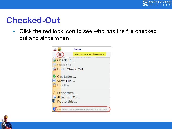 Checked-Out • Click the red lock icon to see who has the file checked