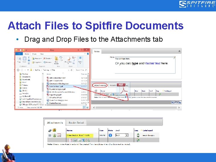 Attach Files to Spitfire Documents • Drag and Drop Files to the Attachments tab