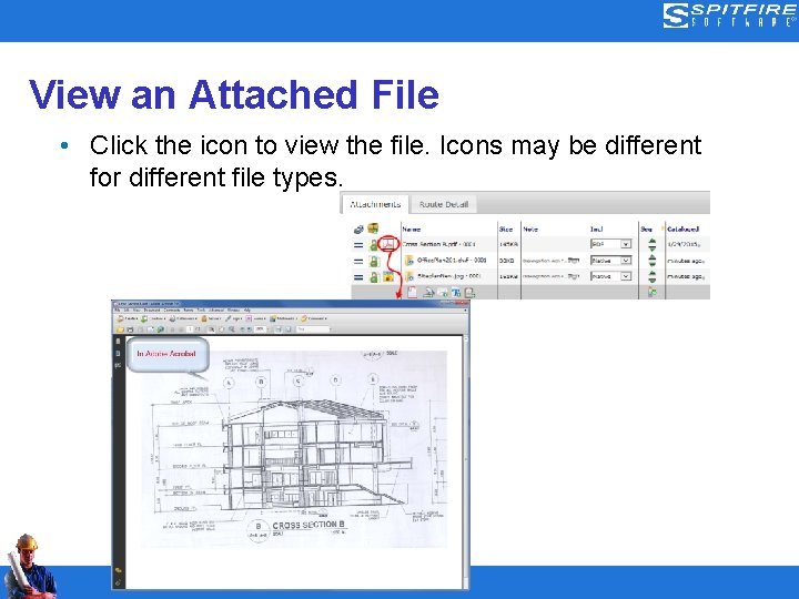 View an Attached File • Click the icon to view the file. Icons may